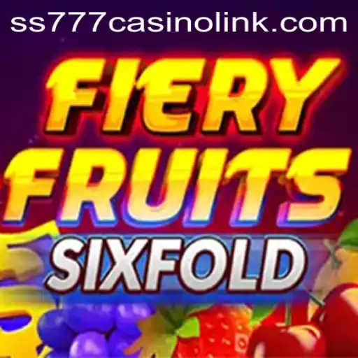 Exploring the Thrills of FieryFruitsSixFold at SS777 Casino
